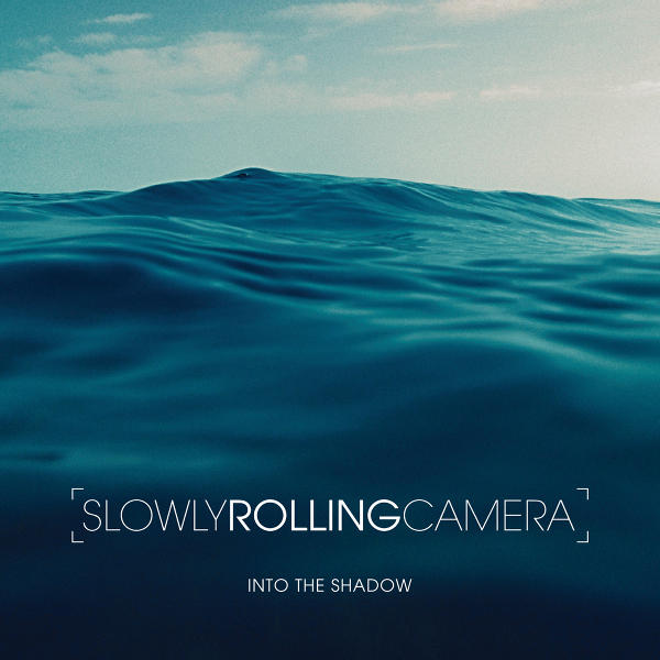 Cover of 'Into The Shadow' - Slowly Rolling Camera
